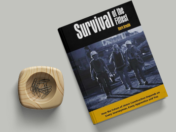 Survival of the Fittest: How the Future of Union Construction Depends on  Every Journeyman, Every Apprentice and You
