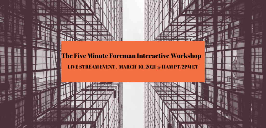 The Five Minute Foreman Interactive Workshop
